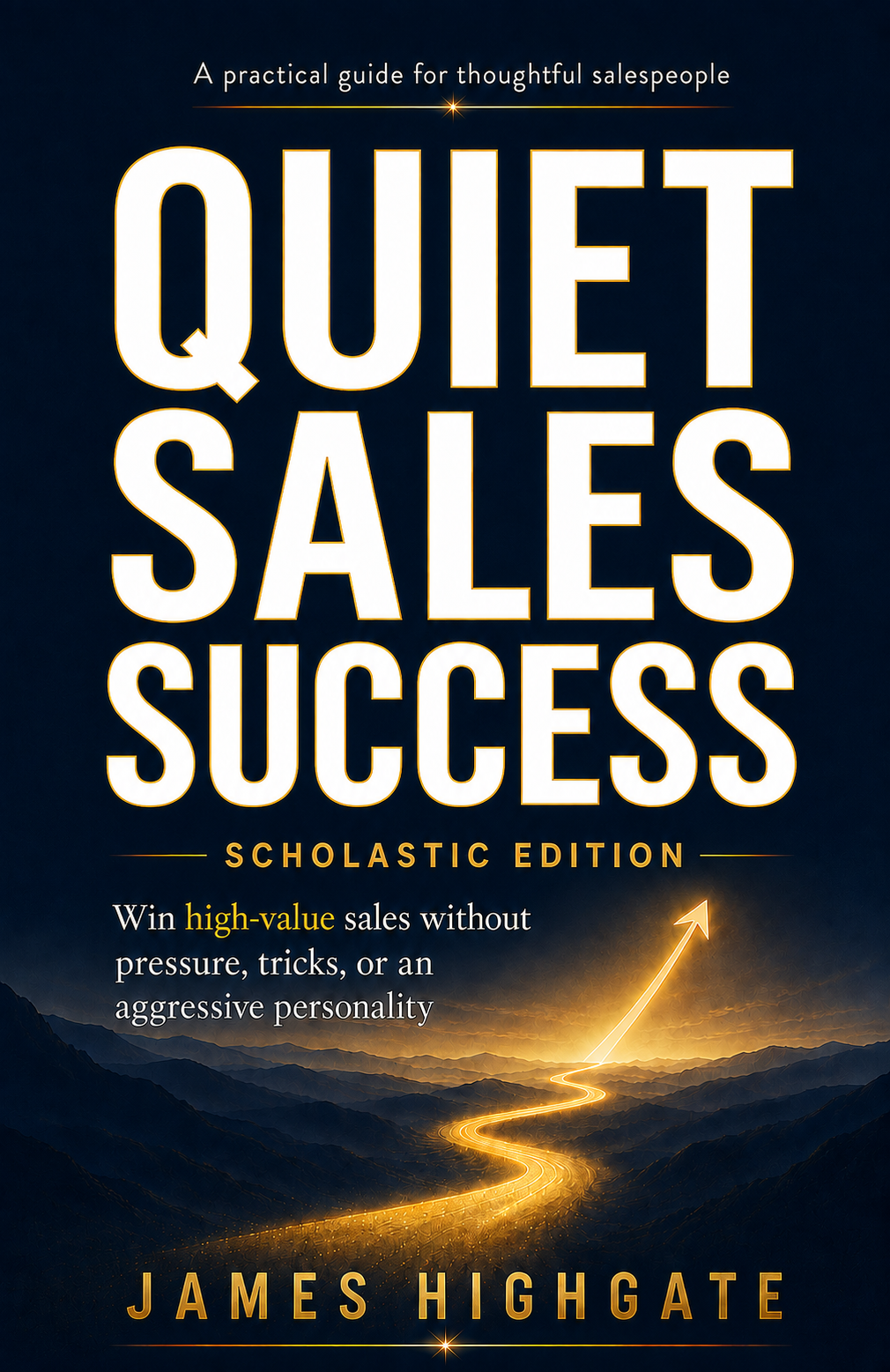Quiet Sales Success Scholastic Edition cover